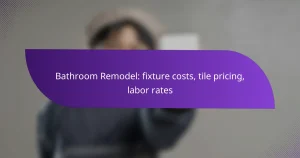 Bathroom Remodel: fixture costs, tile pricing, labor rates