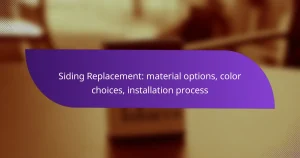 Siding Replacement: material options, color choices, installation process
