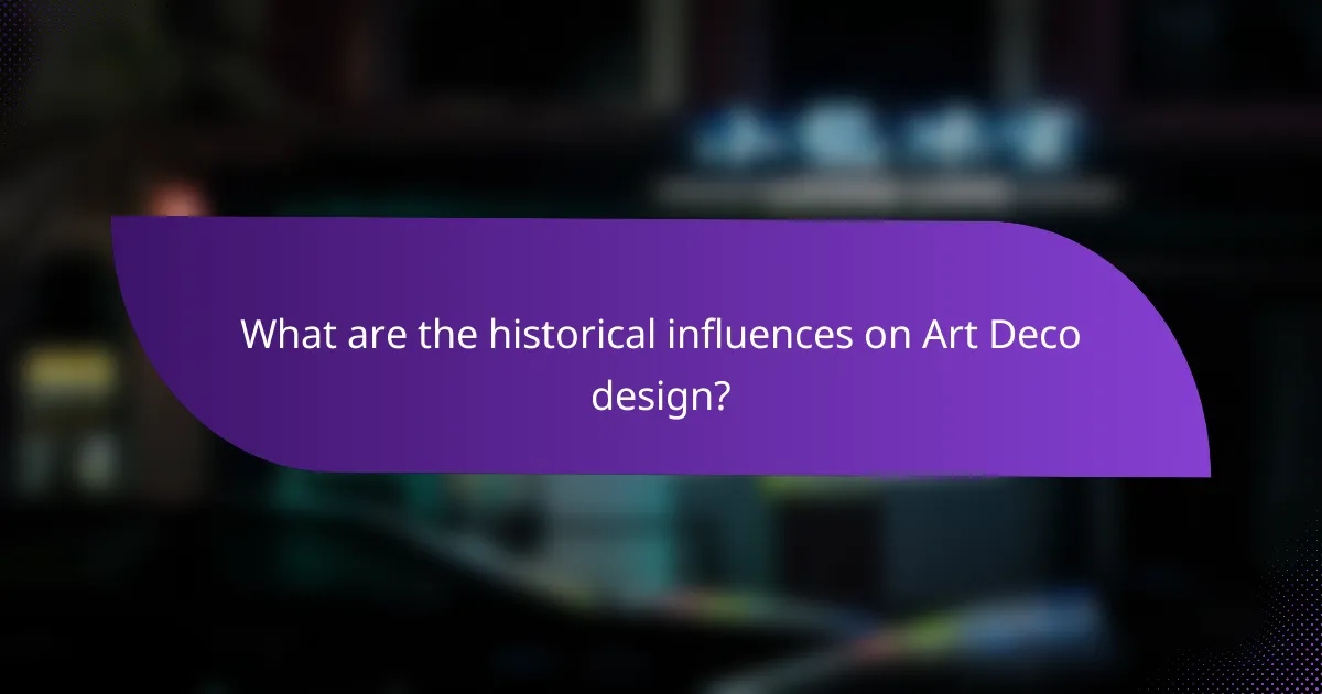 What are the historical influences on Art Deco design?